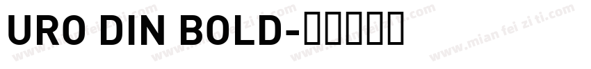 URO DIN BOLD字体转换